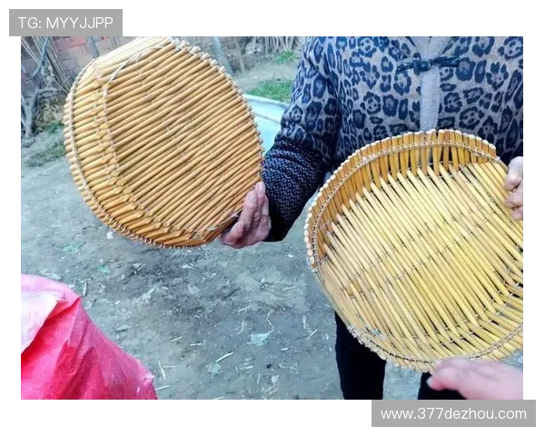 编筐技艺现场直播：传统手工艺的现代魅力